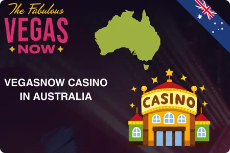 VegasNow Casino for Australian Players